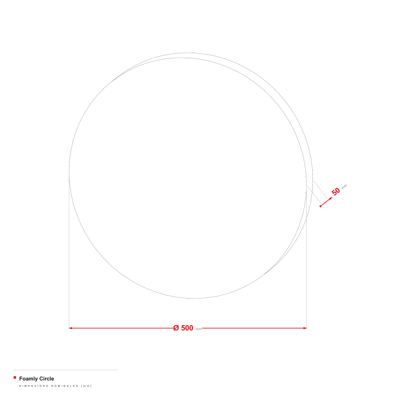 Foamly Circle - dessin coté Ø 500 mm, épaisseur 50 mm